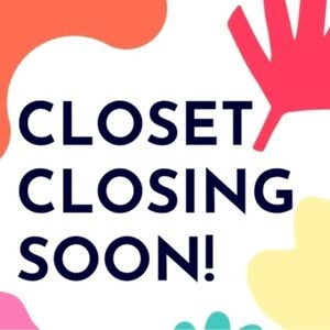 Closet Closing Soon Announcement